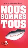 Nous sommes tous des féministes by Chimamanda Ngozi Adichie