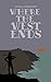 Where the West Ends