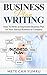 Business Plan Writing: How to Write an Impressive Business Plan for Your Startup Business or Company (Business and Finance Book 6)