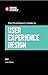 The Practitioner's Guide To User Experience Design (Top 5 Things Learn/Hard Way)