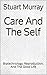 Care And The Self: Biotechn...