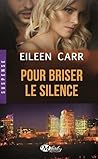 Pour Briser le Silence by Eileen Carr