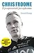 Biografie Chris Froome zijn opmerkelijke opkomst
