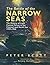 The Battle of the Narrow Seas: The History of Light Coastal Forces in the Channel and North Sea, 1939–1945