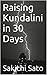 Raising Kundalini in 30 Days