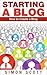 Starting a Blog: How to Cre...