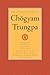 The Collected Works of Chögyam Trungpa by Chögyam Trungpa