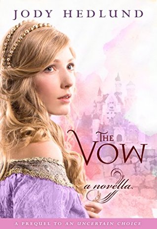 The Vow (An Uncertain Choice, #0.5)