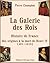 La Galerie des Rois: Histoi...
