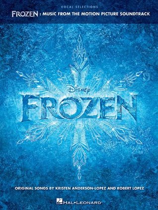 Frozen - Vocal Selections: Music from the Motion Picture Soundtrack Voice with Piano Accompaniment (Paperback)