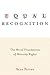 Equal Recognition: The Moral Foundations of Minority Rights