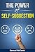 The Power of Self-Suggestion