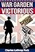 War Garden Victorious by Charles Lathrop Pack