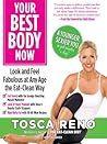 Your Best Body Now by Tosca Reno