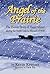 Angel of the Prairie: The Heroic Story of Hazel Miner During the North Dakota Blizzard of 1920