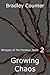 Growing Chaos (Whispers of ...