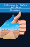 The Evidence for Phantom Hitch-Hikers: An Objective Survey of the Vanishing Passenger from Urban Myths to Actual Events