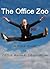 The Office Zoo - A Field Guide to Office Animal Observation. by Ruby Allure
