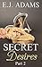 Secret Desires Part 2