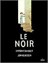 Le noir by Lemony Snicket Le noir by Lemony Snicket