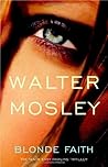Blonde Faith by Walter Mosley