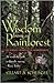 Wisdom from a Rainforest: The Spiritual Journey of an Anthropologist