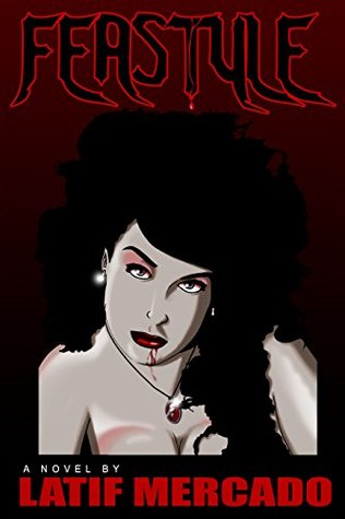 FEASTYLE: An Urban Horror Story (Kindle Edition)