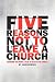 Five Reasons Not to Leave a Church by John  Burton