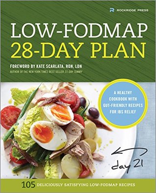 The Low-FODMAP 28-Day Plan: A Healthy Cookbook with Gut-Friendly Recipes for IBS Relief (Kindle Edition)
