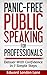 Panic-Free Public Speaking for Professionals