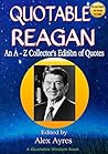 QUOTABLE REAGAN: ...