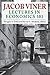 Jacob Viner: Lectures in Economics 301 (Economics Classics Book 1)