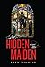 The Hidden and the Maiden