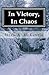 In Victory, In Chaos (The Song of The Bitter Earth #2)