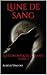 Lune de sang: Les chroniques du sang Tome 1