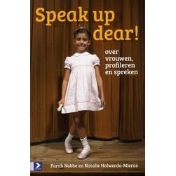 Speak Up Dear By Farah Nobbe