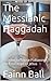 The Messianic Haggadah: A S...