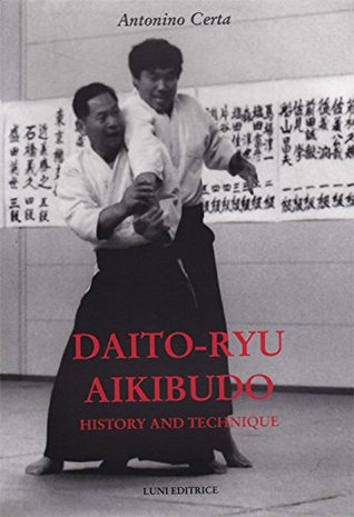 Daito Ryu Aikibudo: History and Technique (Paperback)