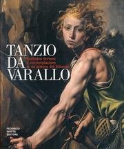 Tanzio da Varallo: Realismo, fervore e contemplazione in un pittore del Seicento