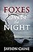 Foxes Own the Night