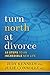 Turn North At Divorce by Judy Kennedy