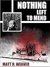Nothing Left to Mend