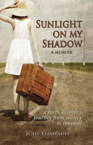 Sunlight on My Shadow: After years of secrecy, a pregnant teen's regretful story is brought to light (Kindle Edition)