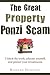 The Great Property Ponzi Scam by Richard Houston