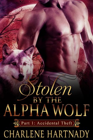 Accidental Theft (Chosen #2A; Stolen by the Alpha Wolf, #1)