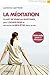 La méditation: Un art de vivre au quotidien, pour lâcher prise et retrouver le bien-être dans sa vie - Pistes audio en téléchargement (Eyrolles Pratique) (French Edition)