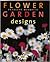 Flower Garden Designs