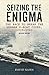 Seizing the Enigma by David Kahn