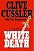White Death (NUMA Files, #4) by Clive Cussler