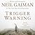Trigger Warning: Short Fictions and Disturbances